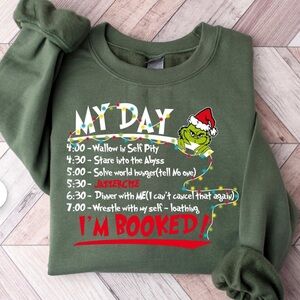 Grinch My Day Is Booked Sweatshirt